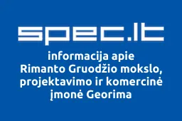 Rimanto Gruodžio mokslo, projektavimo ir komercinė įmonė Georima | spec.lt