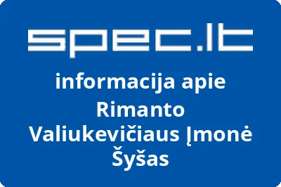 Rimanto Valiukevičiaus Įmonė Šyšas