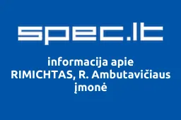 RIMICHTAS, R. Ambutavičiaus įmonė | spec.lt