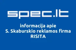 S. Skaburskio reklamos firma RISITA | spec.lt