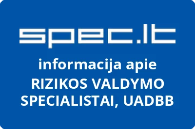 UADBB Rizikos valdymo specialistai