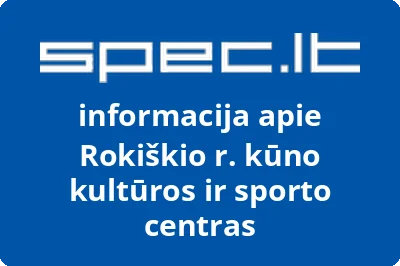 Rokiškio r. kūno kultūros ir sporto centras