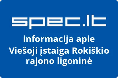 Rokiškio rajono ligoninė, VŠĮ