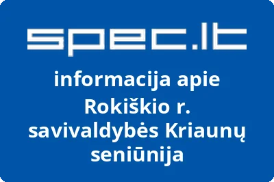 Rokiškio r. savivaldybės Kriaunų seniūnija