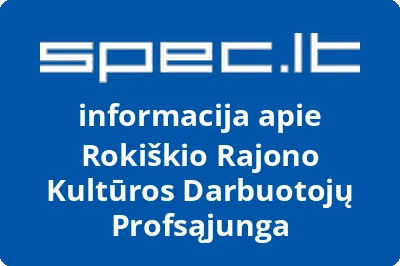 Rokiškio Rajono Kultūros Darbuotojų Profsąjunga