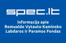 Romualdo Vytauto Kaminsko Labdaros ir Paramos Fondas | spec.lt
