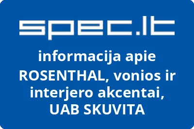 ROSENTHAL, vonios ir interjero akcentai, UAB SKUVITA