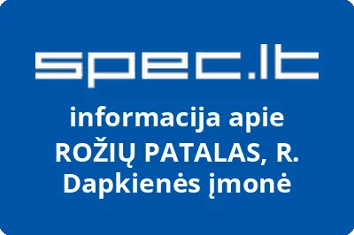 ROŽIŲ PATALAS, R. Dapkienės įmonė