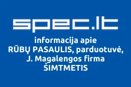 RŪBŲ PASAULIS, parduotuvė, J. Magalengos firma ŠIMTMETIS | spec.lt