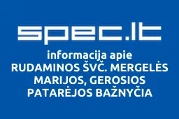 RUDAMINOS ŠVČ. MERGELĖS MARIJOS, GEROSIOS PATARĖJOS BAŽNYČIA iliustracija