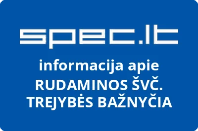 RUDAMINOS ŠVČ. TREJYBĖS BAŽNYČIA