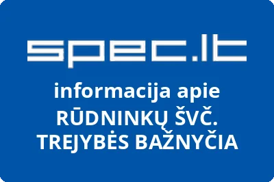 RŪDNINKŲ ŠVČ. TREJYBĖS BAŽNYČIA