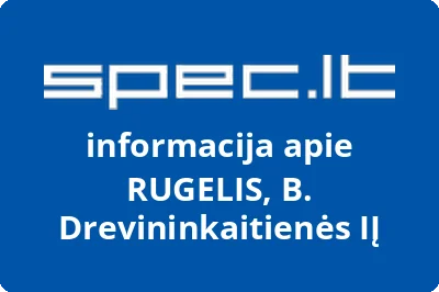 Birutės Drevininkaitienės įmonė RUGELIS