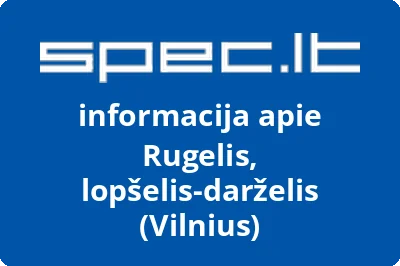 Vilniaus savivaldybės Grigiškių lopšelisdarželis Rugelis