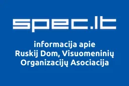 Ruskij Dom, Visuomeninių Organizacijų Asociacija | spec.lt