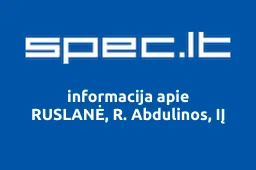 RUSLANĖ, R. Abdulinos, IĮ | spec.lt