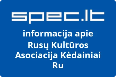 Rusų Kultūros Asociacija Kėdainiai Ru | spec.lt