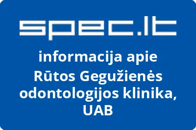 Rūtos Gegužienės odontologijos klinika, UAB