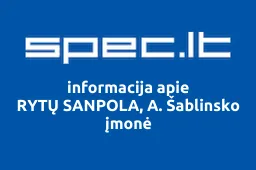 RYTŲ SANPOLA, A. Šablinsko įmonė | spec.lt