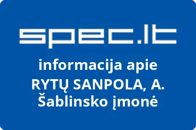 RYTŲ SANPOLA, A. Šablinsko įmonė