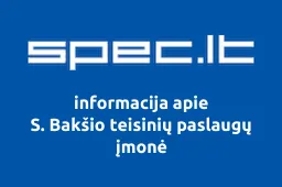 S. Bakšio teisinių paslaugų įmonė