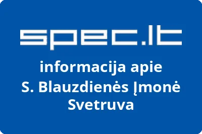 S. Blauzdienės Įmonė Svetruva
