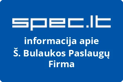 Š. Bulaukos Paslaugų Firma