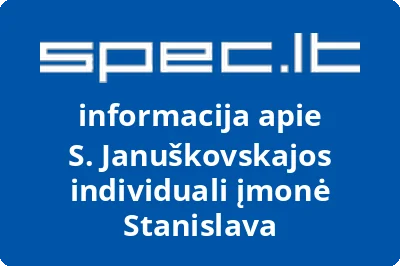 S. Januškovskajos individuali įmonė Stanislava
