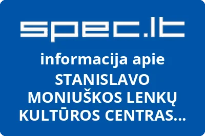 STANISLAVO MONIUŠKOS LENKŲ KULTŪROS CENTRAS LIETUVOJE
