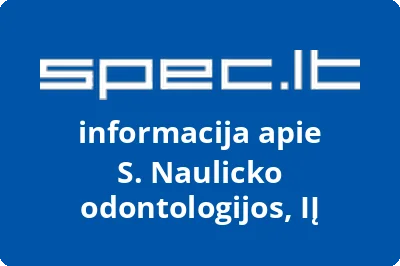 S. Naulicko odontologijos, IĮ