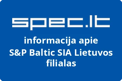 S&P Baltic SIA Lietuvos filialas