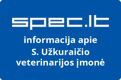 S. Užkuraičio veterinarijos įmonė