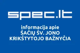 ŠAČIŲ ŠV. JONO KRIKŠTYTOJO BAŽNYČIA | spec.lt