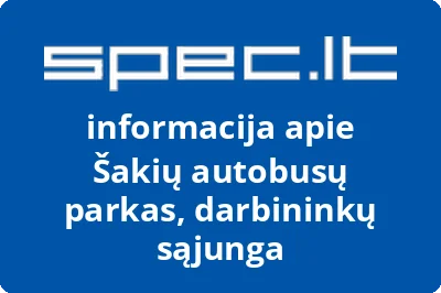 Šakių autobusų parkas, darbininkų sąjunga
