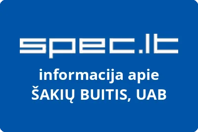 ŠAKIŲ BUITIS, UAB