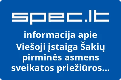 Šakių pirminės asmens sveikatos priežiūros centras, VŠĮ