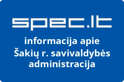 Šakių r. savivaldybės administracija