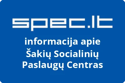 Šakių socialinių paslaugų centras