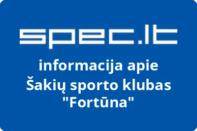 Šakių sporto klubas Fortūna | spec.lt