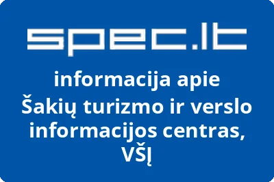 Šakių turizmo ir verslo informacijos centras, VŠĮ