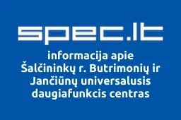 Šalčininkų r. Butrimonių ir Jančiūnų universalusis daugiafunkcis centras | spec.lt