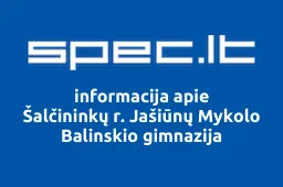 Šalčininkų r. Jašiūnų Mykolo Balinskio gimnazija | spec.lt