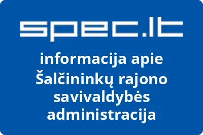 Šalčininkų rajono savivaldybės administracija