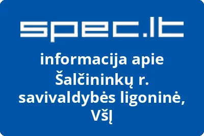Šalčininkų rajono savivaldybės ligoninė, VŠĮ