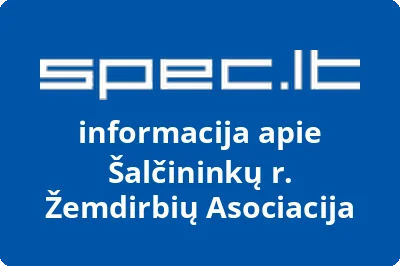 Šalčininkų r. žemdirbių asociacija