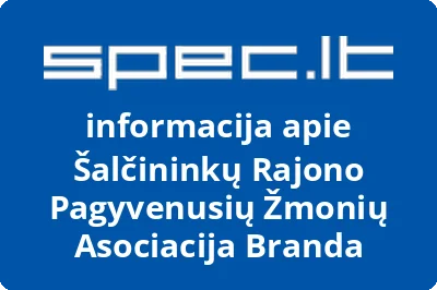 Šalčininkų rajono pagyvenusių žmonių asociacija Branda
