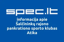 Šalčininkų rajono pankrationo sporto klubas Atika | spec.lt