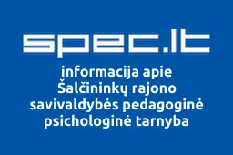 Šalčininkų rajono savivaldybės pedagoginė psichologinė tarnyba | spec.lt