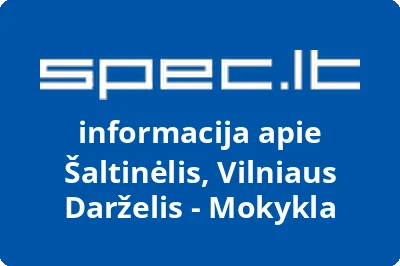 Vilniaus darželismokykla Šaltinėlis