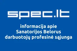 Sanatorijos Belorus darbuotojų profesinė sąjunga | spec.lt